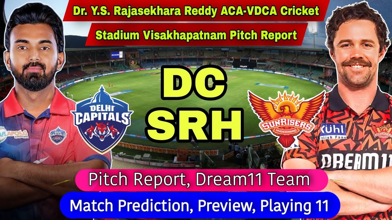 DC vs SRH Pitch Report: क्या विशाखापत्तनम की पिच पर होंगे चौके-छक्के या गेंदबाजों का जलवा? जानिए पिच का रहस्य!