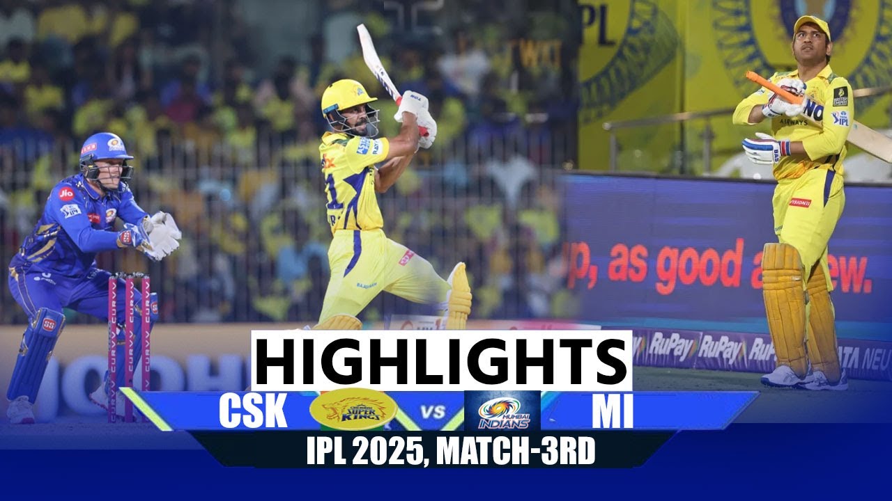 CSK Vs MI Highights: CSK ने MI को 4 विकेट से हराया, रचिन रवींद्र की शानदार पारी ने दिलाई जीत!