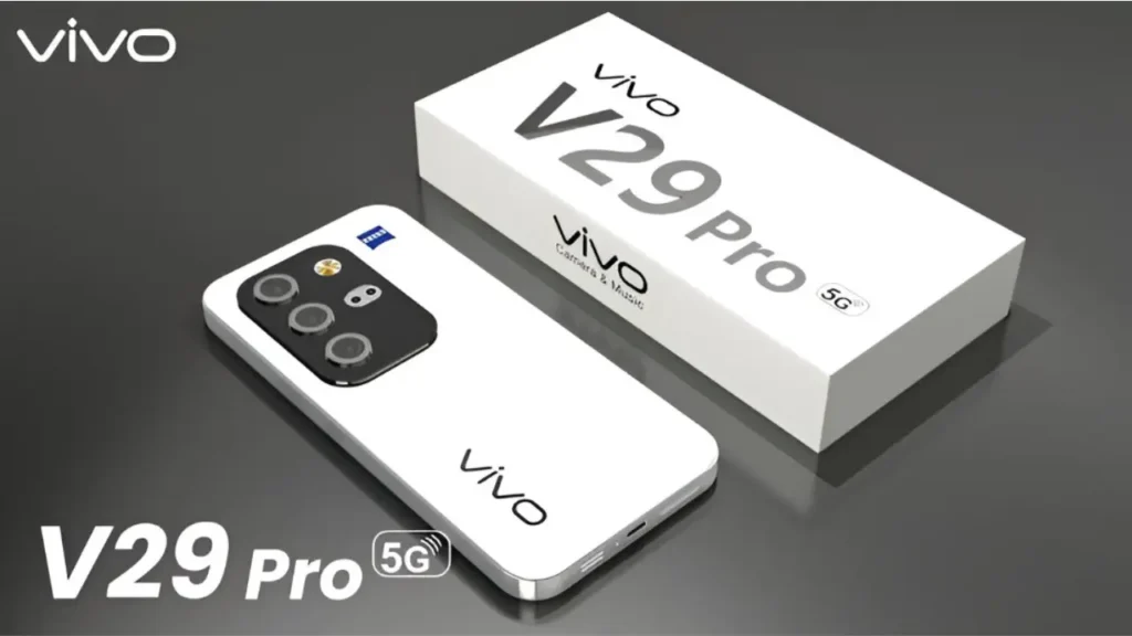 Vivo V29 Pro 5G लॉन्च: DSLR जैसी कैमरा क्वालिटी और दमदार 5G परफॉर्मेंस, कीमत सिर्फ ₹29,999 में – मिड-रेंज सेगमेंट का किंग!